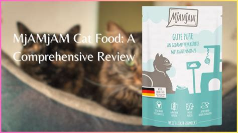 MjAMjAM Cat Food: A Comprehensive Review