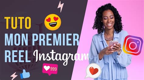 Comment Créer Son Premier Reel Instagram