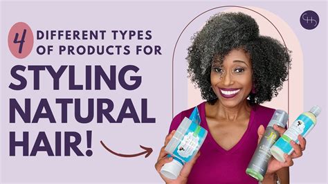 4 Different Types Of Products To Style Natural Hair Youtube