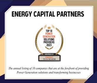 Energy Capital Partners | Top Power Generation Solutions Company-2023