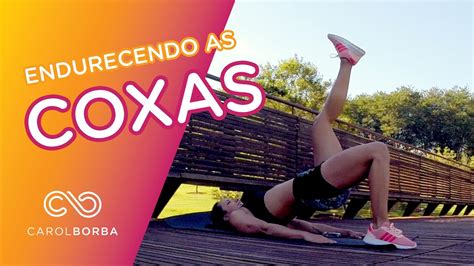 Treino Para Parte De Tr S Das Coxas Como Endurecer As Coxas Carol