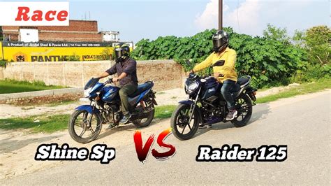 Tvs Raider 125 Vs Honda Shine Sp Drag Race Top End Race YouTube