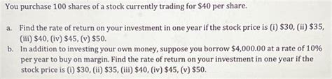 Solved You Purchase 100 Shares Of A Stock Currently Trading Chegg