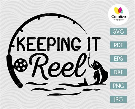 Keeping It Reel SVG For Cricut And Silhouette Creative Vector Studio