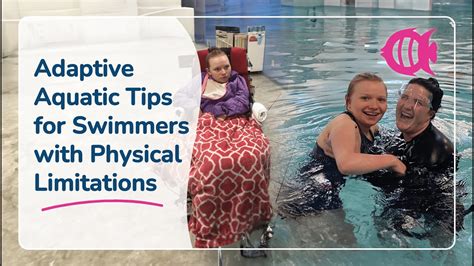 Adaptive Aquatic Tips For Swimmers With Physical Limitations Youtube