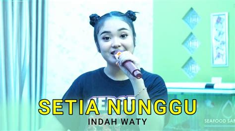 Setia Nunggu Indah Waty Studio Session Goyange Pantura Ulfa