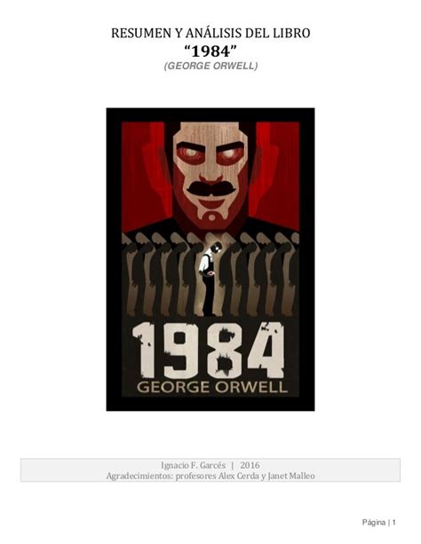 Resumen Y Análisis De 1984 George Orwell