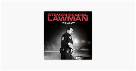 ‎Steven Seagal: Lawman on iTunes