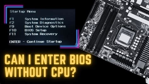 Can I Enter Bios Without Cpu [authentic Quick Facts 2024]