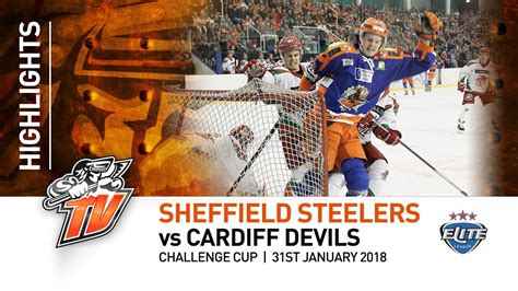 Sheffield Steelers V Cardiff Devils Challenge Cup 31st January 2018