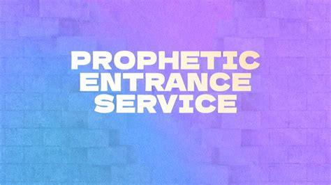 Prophetic Entrance Service Sunday March Lfc Basorun Ibadan