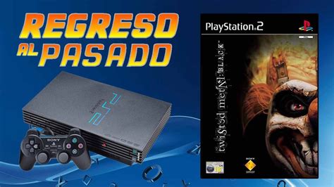 Regreso Al Pasado T04e164 Ps2 Twisted Metal Black 2001 Youtube