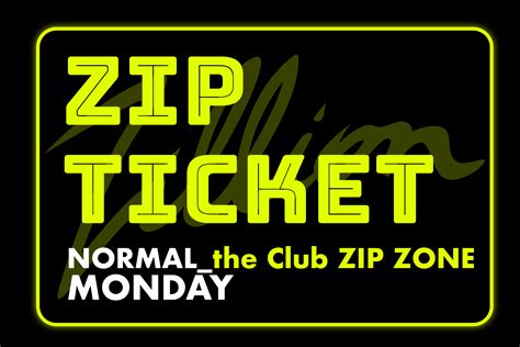 CLUB ZIP MONDAY Zillion Xxx