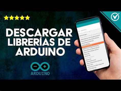 Cómo Descargar e Instalar Librerías de Arduino en el Entorno de Desarrollo