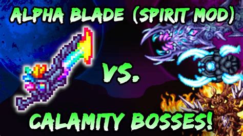 Best Terraria Spirit Mod Sword Vs Calamity Bosses Alpha Blade Weapon