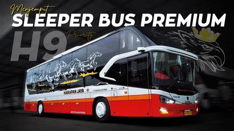 BUS KEBANGGAN TULUNGAGUNG BIKIN HEBOH REVIEW SLEEPER BUS SCANIA H9