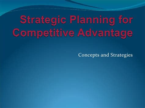 2 Strategic Planning For Competitive Advantage By Jack78 Via