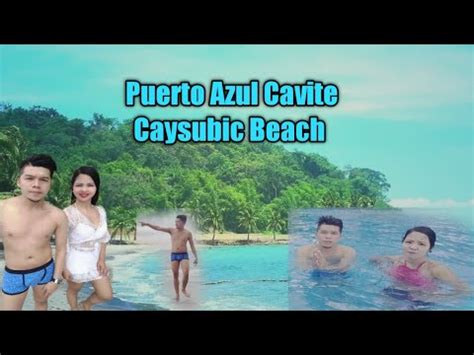 Caysubic Beach Resort In Puerto Azul Ternate Cavite YouTube