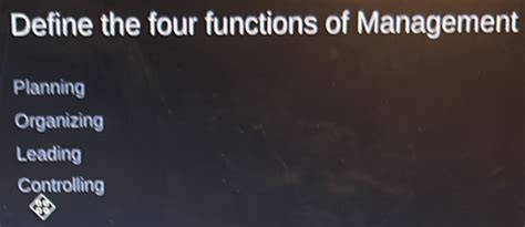 Solved Define The Four Functions Of Management Planning Organizing Leading Controlling [algebra]
