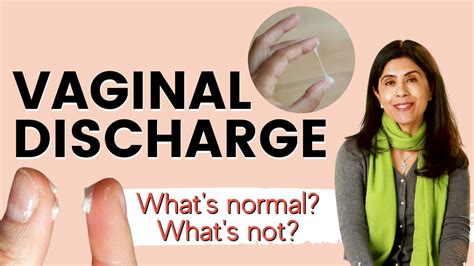 Vaginal Discharge Whats Normal Whats Not Dr Anjali Kumar