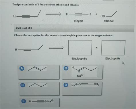 Solved Design A Synthesis Of 1 Butyne From Ethyne And Chegg