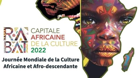 Journée Mondiale De La Culture Africaine Et Afro Descendante à Rabat