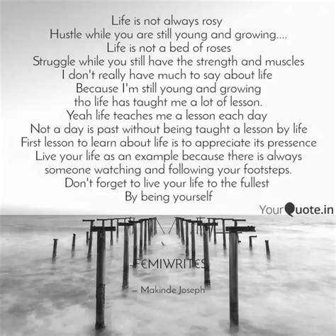 Life Is Not Always Rosy Quotes Writings By Makinde Joseph