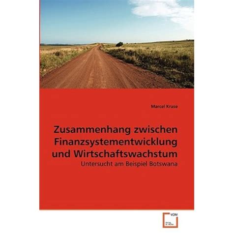 Zusammenhang Zwischen Finanzsystementwicklung Und Wirtschaftswachstum