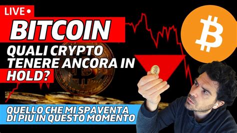 BITCOIN E CRYPTO QUALI TENERE ANCORA IN HOLD YouTube