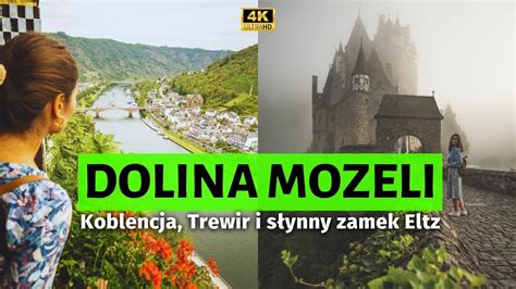 Najpiękniejsze niemieckie zamczysko DOLINA MOZELI od Koblencji po