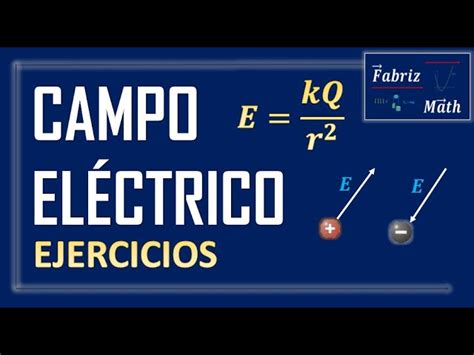 Ejercicios Resueltos De Campo Eléctrico A Nivel Universitario