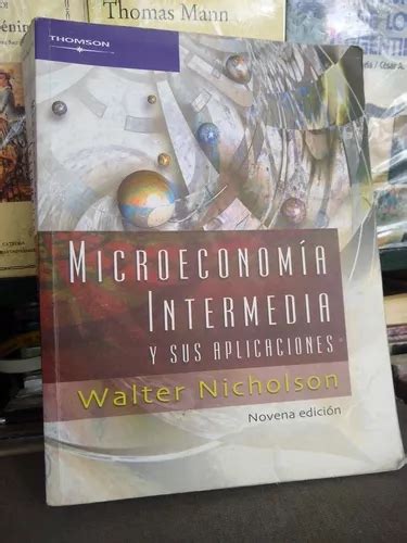 Microeconomia Intermedia Y Sus Aplica Nicholson Rf Libros MercadoLibre