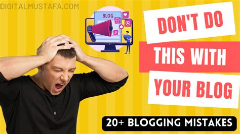 20 Simple Blogging Mistakes To Avoid In [2024]