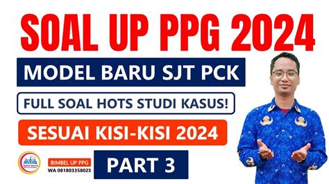 Soal Up Pck Ppg Part Model Baru Sjt Pck Youtube