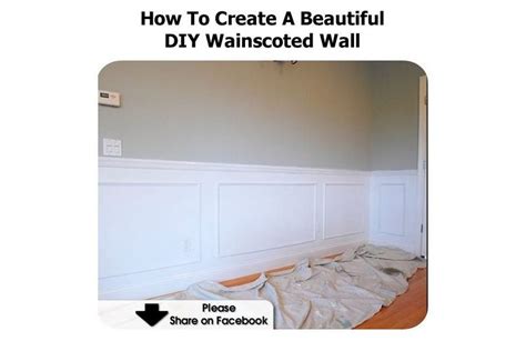 How To Create A Beautiful Diy Wainscoted Wall