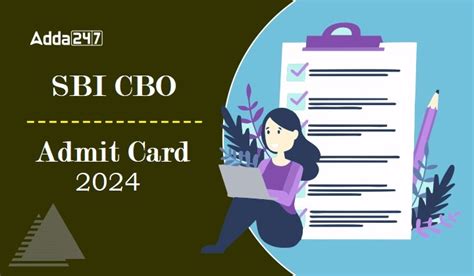 Sbi Cbo Admit Card Out Prelims Call Letter Sbi Co In