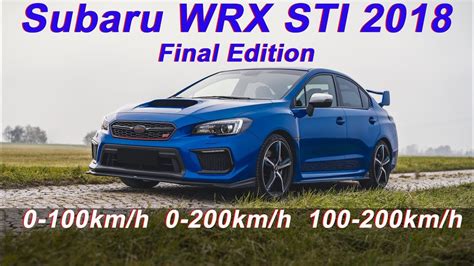 Subaru Wrx Sti Final Edition 2018 Acceleration Beschleunigung Youtube