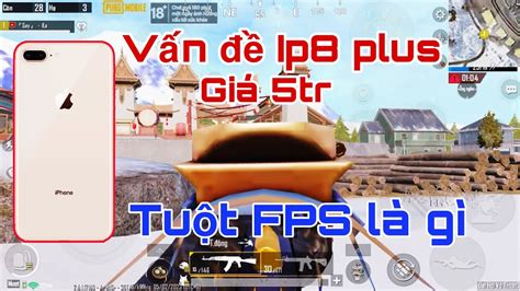 Vấn đề tuột FPS là gì PUBG mobile solo squad YouTube