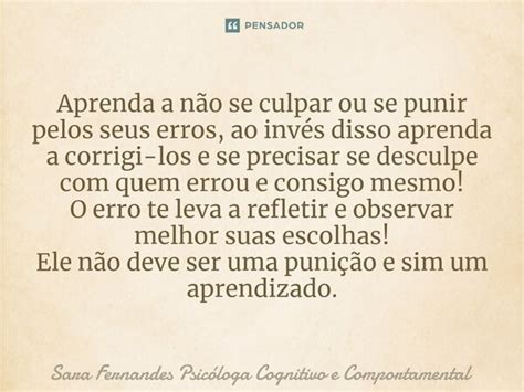 ⁠aprenda A Não Se Culpar Ou Se Punir Sara Fernandes Psicóloga