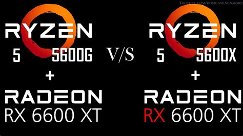 Ryzen 5 5600G Vs Ryzen 5 5600X Feat RX 6600XT 13 Games Tested YouTube