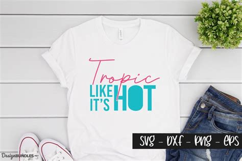 Tropic Like It S Hot Svg Files Summer Svg Designs