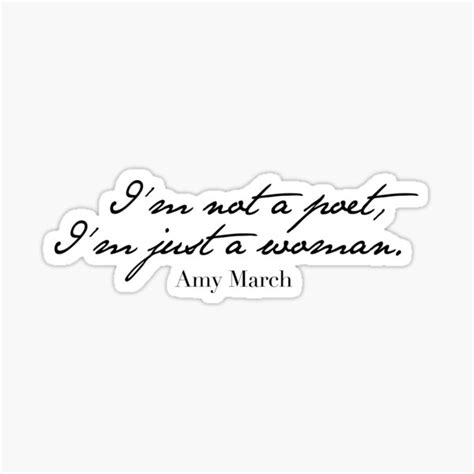 Amy March Little Women 2019 Quote Sticker For Sale By Adaisyinmay Redbubble