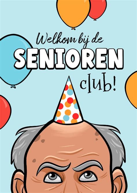 Grappige Verjaardagskaart Senioren Club Humor Kaartje2go