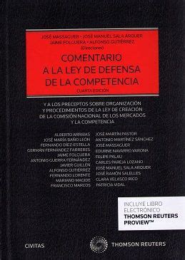 Comentario A La Ley De Defensa De La Competencia Y A Los Preceptos