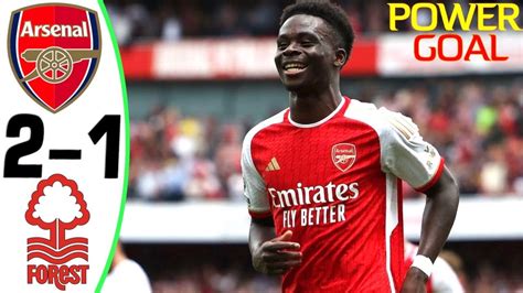 Arsenal Vs Nottingham Forest 2 1 All Goals And Highlights 12 08 2023