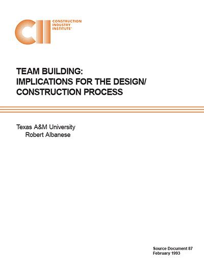 Team Building: Implications for the Design/Construction Process