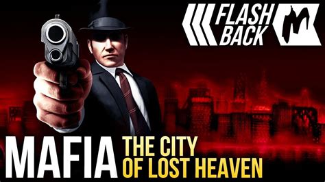 Flashback Mafia The City Of Lost Heaven Youtube