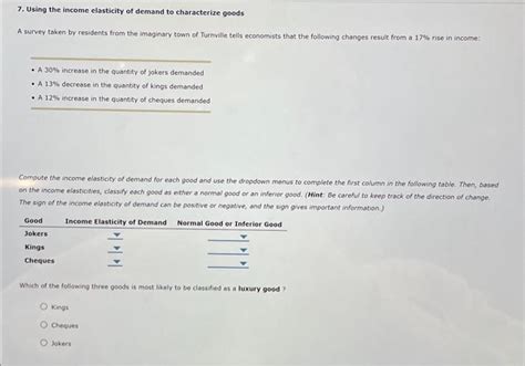 Solved Using The Income Elasticity Of Demand To Chegg