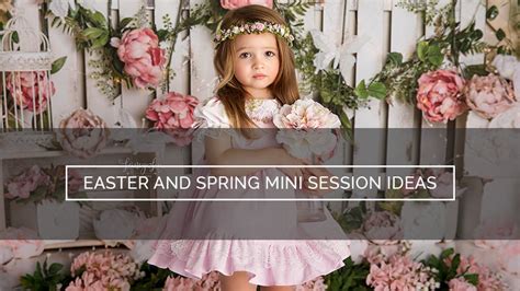 Easter And Spring Mini Session Ideas Free Mini Session Template