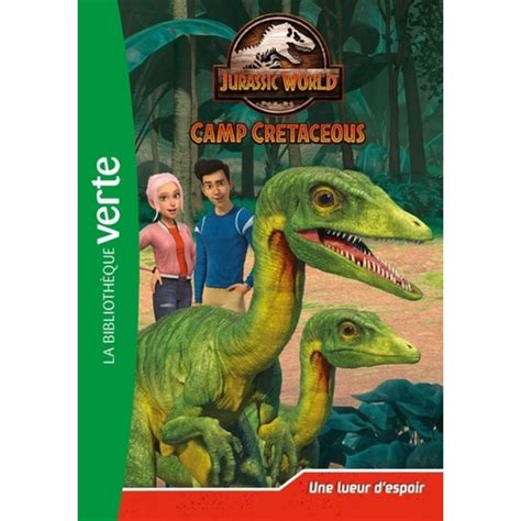 JURASSIC WORLD CAMP CRETACEOUS TOME 6 CAMP CRETACEOUS Gay Olivier pas cher à prix Auchan